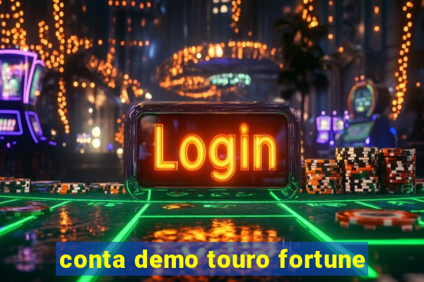 conta demo touro fortune